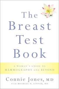 The Breast Test Book : A Woman's Guide to Mammography and Beyond
