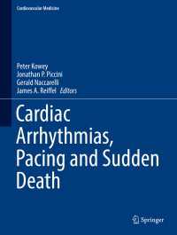 Cardiac Arrhythmias, Pacing and Sudden Death〈1st ed. 2017〉
