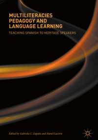 Multiliteracies Pedagogy and Language Learning〈1st ed. 2018〉 : Teaching Spanish to Heritage Speakers