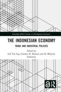 The Indonesian Economy : Trade and Industrial Policies