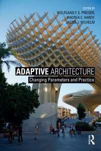 適応する建築<br>Adaptive Architecture : Changing Parameters and Practice