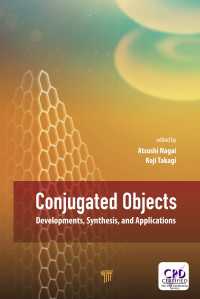Conjugated Objects : Developments, Synthesis, and Applications