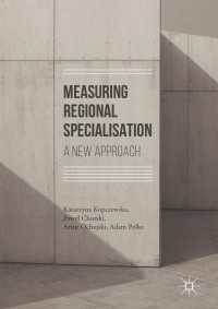 Measuring Regional Specialisation〈1st ed. 2017〉 : A New Approach