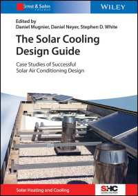The Solar Cooling Design Guide : Case Studies of Successful Solar Air Conditioning Design