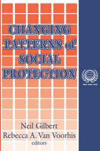 社会保障パターンの変化とその影響<br>Changing Patterns of Social Protection