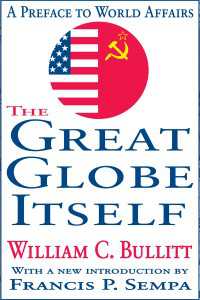 The Great Globe Itself : A Preface to World Affairs