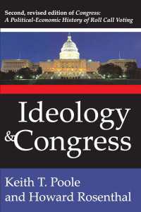 Ideology and Congress : A Political Economic History of Roll Call Voting（2）