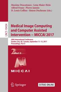 Medical Image Computing and Computer-Assisted Intervention − MICCAI 2017 : 20th International Conference, Quebec City, QC, Canada, September 11-13, 2017, Proceedings, Part II