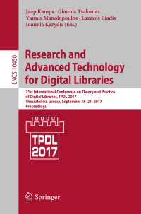 Research and Advanced Technology for Digital Libraries : 21st International Conference on Theory and Practice of Digital Libraries, TPDL 2017, Thessaloniki, Greece, September 18-21, 2017, Proceedings