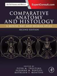 比較解剖組織学アトラス：マウス・ラット・ヒト（第２版）<br>Comparative Anatomy and Histology : A Mouse, Rat, and Human Atlas（2）