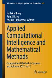 Applied Computational Intelligence and Mathematical Methods〈1st ed. 2018〉 : Computational Methods in Systems and Software 2017, vol. 2