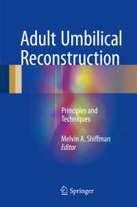 Adult Umbilical Reconstruction〈1st ed. 2017〉 : Principles and Techniques