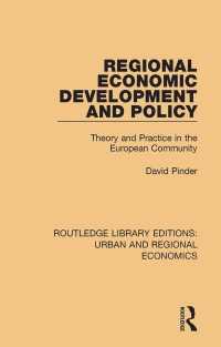 Regional Economic Development and Policy : Theory and Practice in the European Community