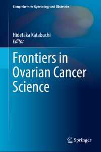 Frontiers in Ovarian Cancer Science〈1st ed. 2017〉