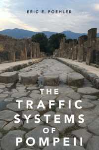 ポンペイの交通システム<br>The Traffic Systems of Pompeii