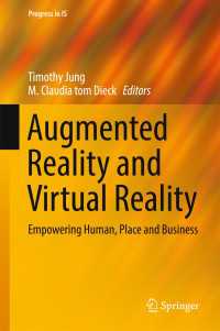 Augmented Reality and Virtual Reality〈1st ed. 2018〉 : Empowering Human, Place and Business
