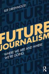 未来のジャーナリズム<br>Future Journalism : Where We Are and Where We’re Going