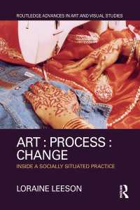 Art : Process : Change : Inside a Socially Situated Practice