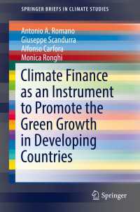 Climate Finance as an Instrument to Promote the Green Growth in Developing Countries〈1st ed. 2018〉