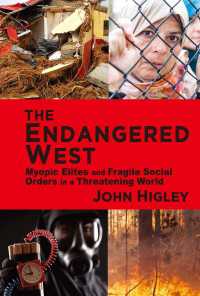 The Endangered West : Myopic Elites and Fragile Social Orders in a Threatening World