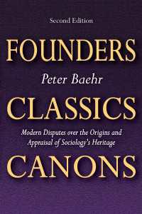 社会科学の起源と評価：現代的論争<br>Founders, Classics, Canons : Modern Disputes Over the Origins and Appraisal of Sociology's Heritage