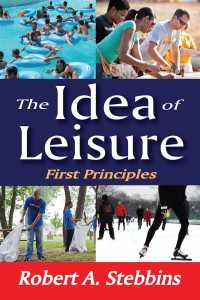 余暇の理念：第一原理<br>The Idea of Leisure : First Principles