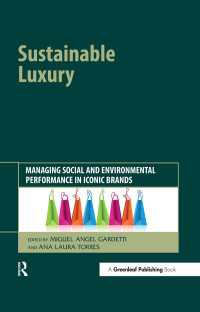 Sustainable Luxury : Managing Social and Environmental Performance in Iconic Brands