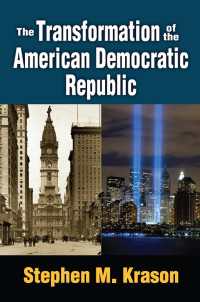The Transformation of the American Democratic Republic