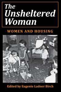 The Unsheltered Woman : Women and Housing