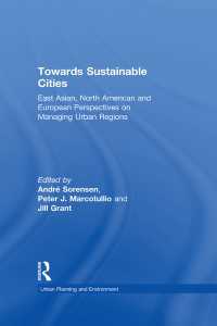 Towards Sustainable Cities : East Asian, North American and European Perspectives on Managing Urban Regions