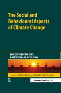 The Social and Behavioural Aspects of Climate Change : Linking Vulnerability, Adaptation and Mitigation
