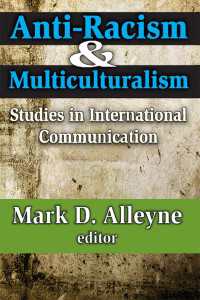 反人種主義と多文化主義：国際コミュニケーション研究<br>Anti-racism and Multiculturalism : Studies in International Communication