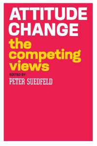 Attitude Change : The Competing Views