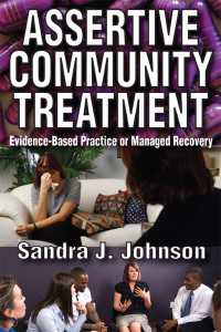 Assertive Community Treatment : Evidence-based Practice or Managed Recovery