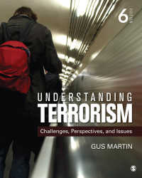 テロリズムを理解する（第６版）<br>Understanding Terrorism : Challenges, Perspectives, and Issues（Sixth Edition）