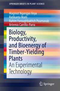 Biology, Productivity and Bioenergy of Timber-Yielding Plants : An Experimental Technology