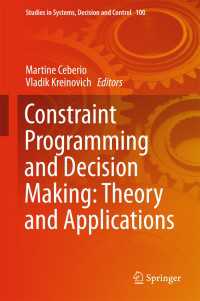 Constraint Programming and Decision Making: Theory and Applications〈1st ed. 2018〉
