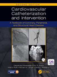 Cardiovascular Catheterization and Intervention : A Textbook of Coronary, Peripheral, and Structural Heart Disease, Second Edition（2 DGO）