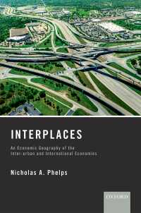 中継地の経済地理学<br>Interplaces : An Economic Geography of  the Inter-urban and International Economies
