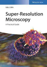 超解像顕微鏡法実践ガイド<br>Super-Resolution Microscopy : A Practical Guide