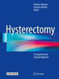 Hysterectomy〈1st ed. 2018〉 : A Comprehensive Surgical Approach