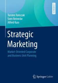 Strategic Marketing〈1st ed. 2018〉 : Market-Oriented Corporate and Business Unit Planning