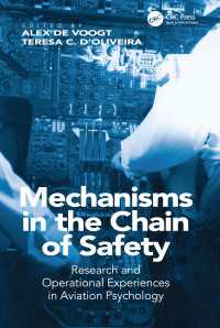 Mechanisms in the Chain of Safety : Research and Operational Experiences in Aviation Psychology