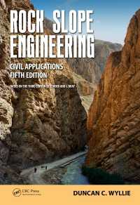 岩石斜面工学（第５版）<br>Rock Slope Engineering : Civil Applications, Fifth Edition（5）
