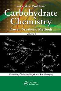 Carbohydrate Chemistry : Proven Synthetic Methods, Volume 4