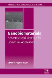 ナノ・バイオ材料：生体医工学への応用<br>Nanobiomaterials : Nanostructured Materials for Biomedical Applications