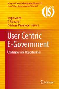 User Centric E-Government〈1st ed. 2018〉 : Challenges and Opportunities
