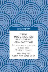Naval Modernisation in Southeast Asia, Part Two〈1st ed. 2018〉 : Submarine Issues for Small and Medium Navies