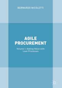 Agile Procurement〈1st ed. 2018〉 : Volume I: Adding Value with Lean Processes