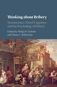 賄賂への学際的アプローチ<br>Thinking about Bribery : Neuroscience, Moral Cognition and the Psychology of Bribery